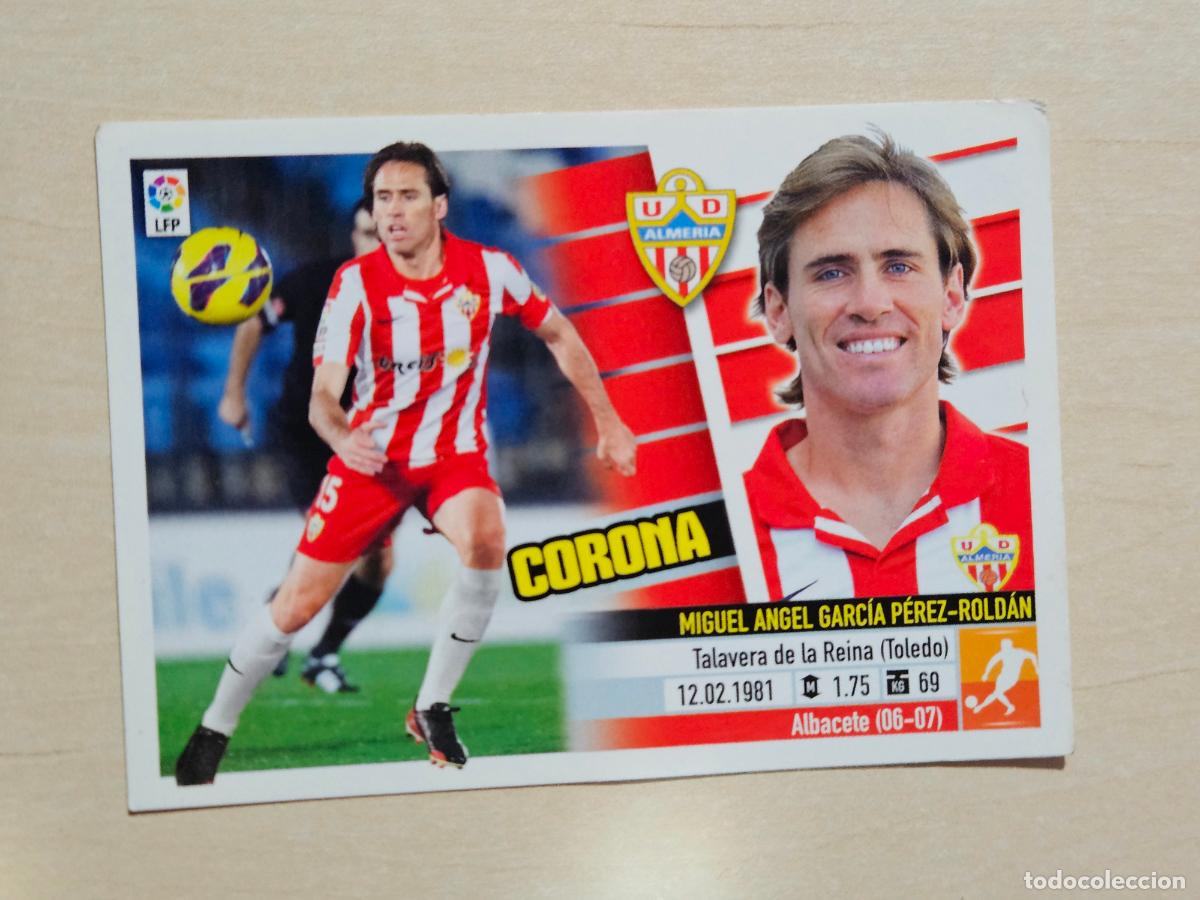 Cromos de F&uacute;tbol: CROMO N&ordm; 10 CORONA - ESTE 2013 14 - 13 14 - CROMO SIN PEGAR - ALMERIA