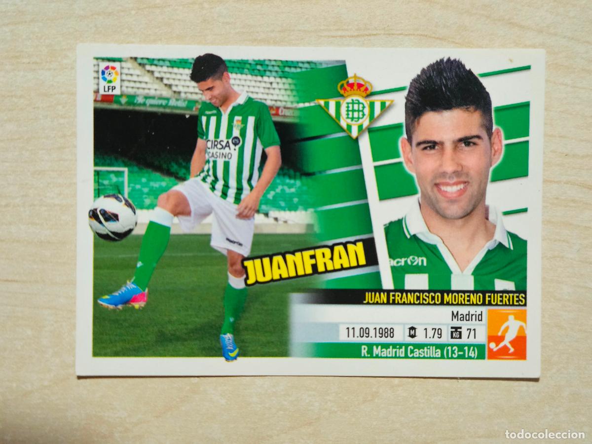 Cromos de F&uacute;tbol: CROMO N&ordm; 12 JUANFRAN - ESTE 2013 14 - 13 14 - CROMO SIN PEGAR - REAL BETIS