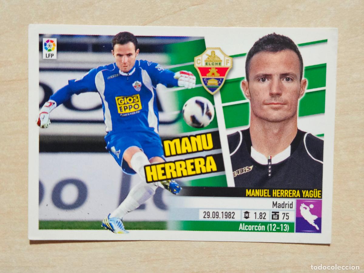 Cromos de F&uacute;tbol: CROMO N&ordm; 1 MANU HERRERA - ESTE 2013 14 - 13 14 - CROMO SIN PEGAR - ELCHE