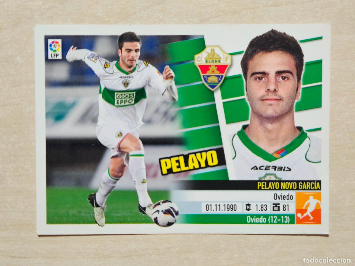 Cromos de F&uacute;tbol: CROMO N&ordm; 10 PELAYO - ESTE 2013 14 - 13 14 - CROMO SIN PEGAR - ELCHE