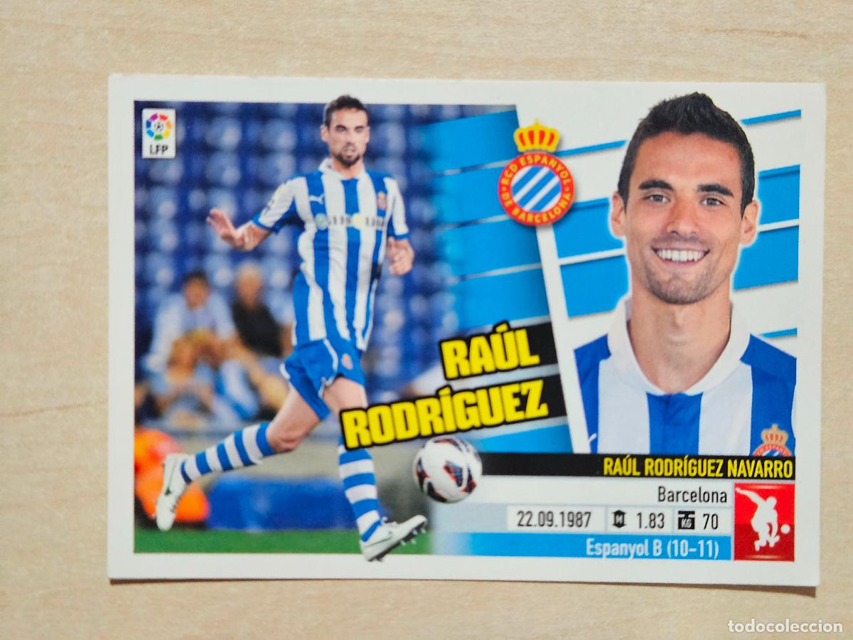 Cromos de F&uacute;tbol: CROMO N&ordm; 6A RAUL RODRIGUEZ - ESTE 2013 14 - 13 14 - CROMO SIN PEGAR - ESPANYOL