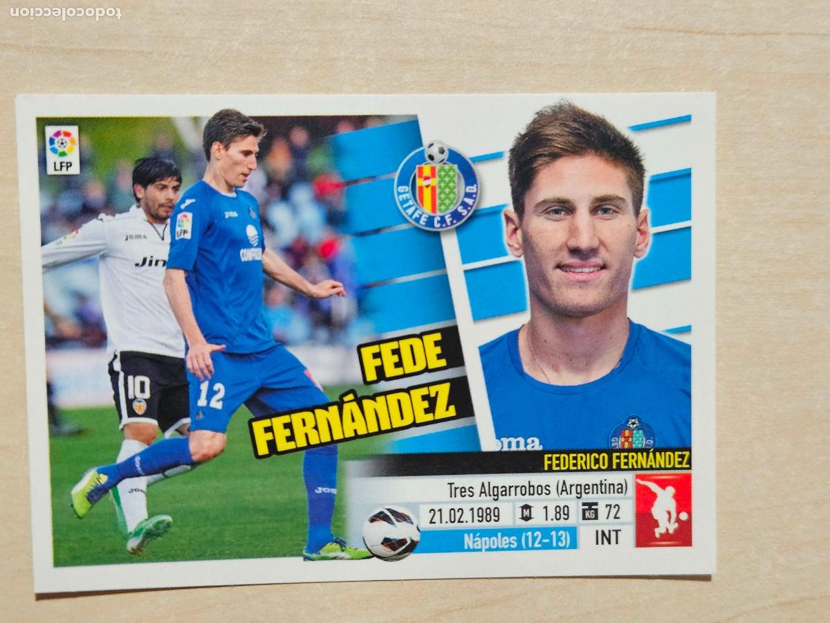 Cromos de Futebol: CROMO N&ordm; 5B FEDE FERNANDEZ - ESTE 2013 14 - 13 14 - CROMO SIN PEGAR - GETAFE