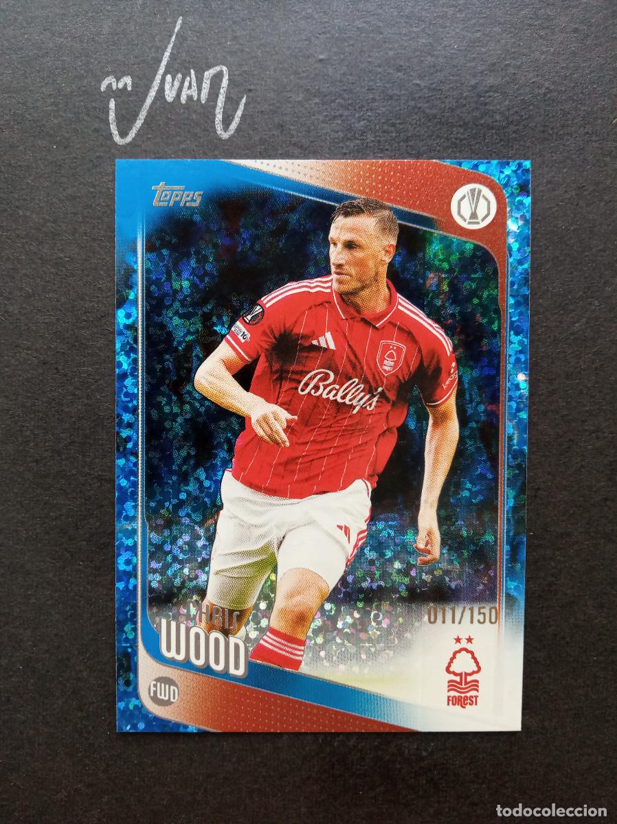 Figurine di Calcio: NUMERADA A #/150 BLUE INFERNO HOLO CHRIS WOOD NOTTINGHAM FOREST ⚽ TOPPS &reg; FLAGSHIP 2025 2026 25 26