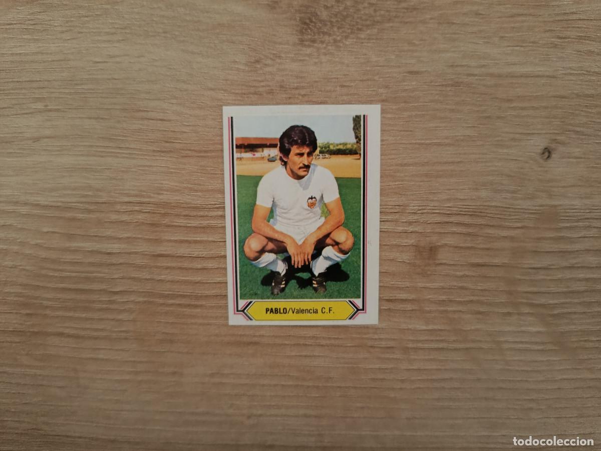 Cromos de F&uacute;tbol: CROMO DE FUTBOL LIGA ESTE PABLO VALENCIA SIN PEGAR NUNCA PEGADO 80 81 1980 1981 D526