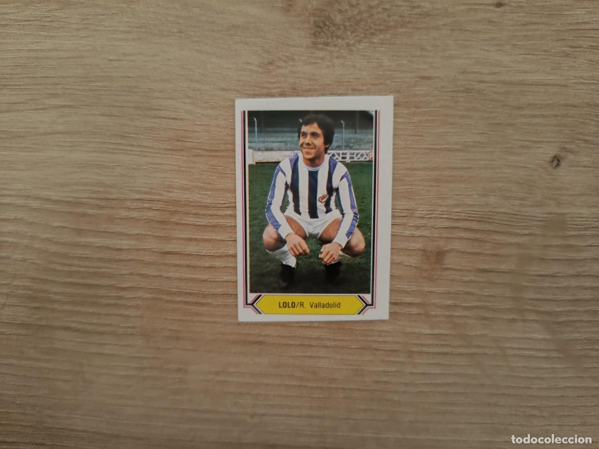 Cartes &agrave; collectionner de Football: CROMO DE FUTBOL LIGA ESTE LOLO VALLADOLID SIN PEGAR NUNCA PEGADO 80 81 1980 1981 D526