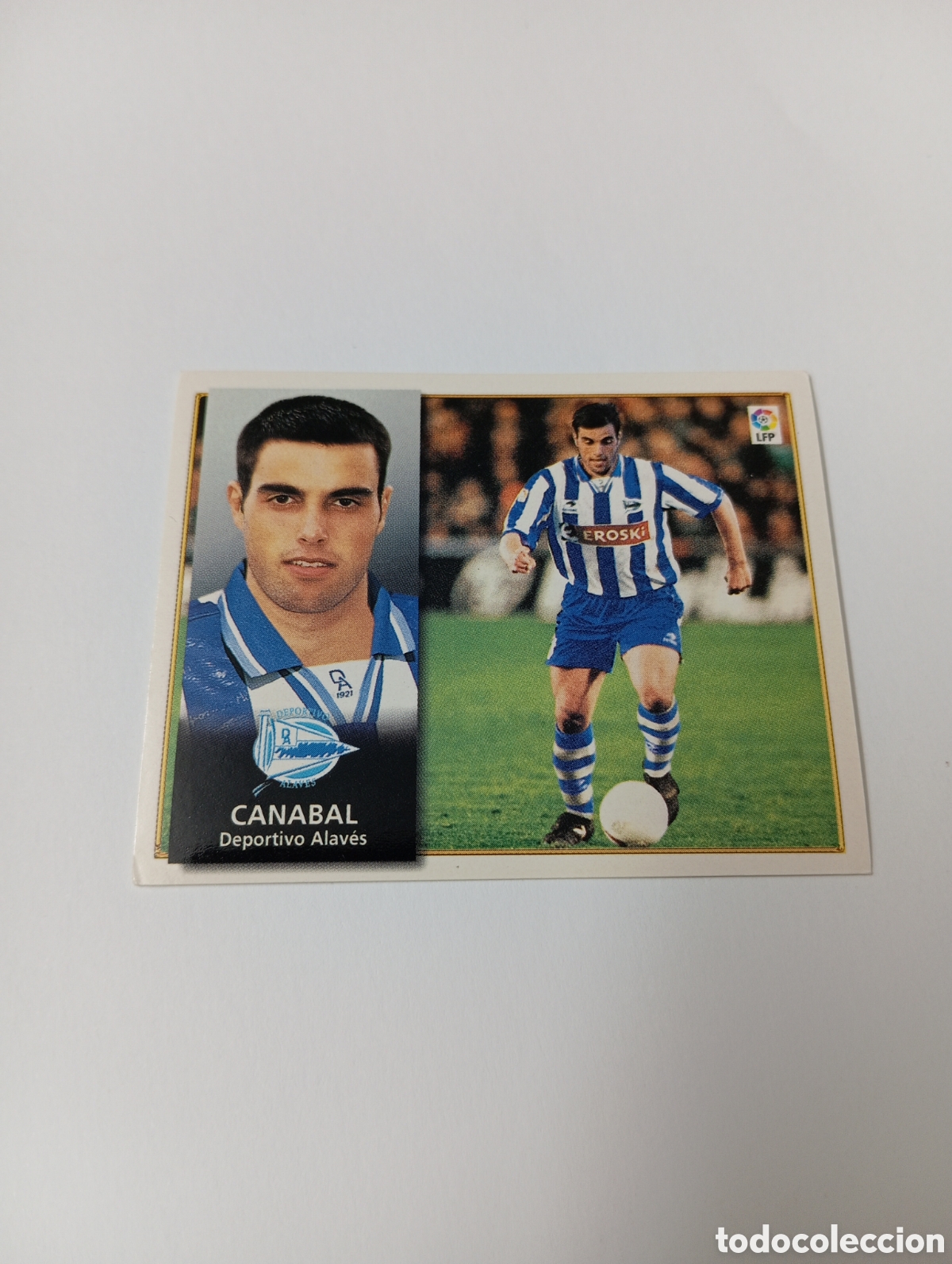Cromos de F&uacute;tbol: CANABAL Alav&eacute;s Liga Este 1998 1999 NUEVO SIN PEGAR 98 99