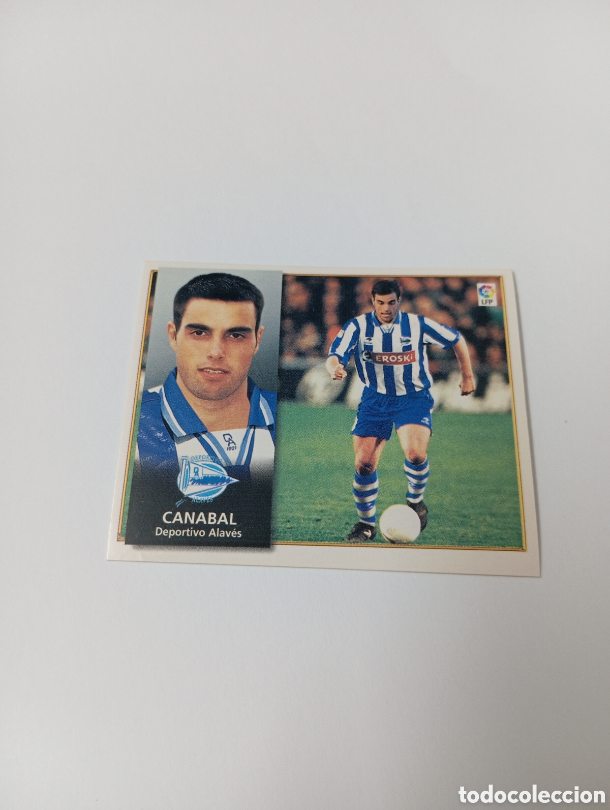 Cromos de F&uacute;tbol: CANABAL Alav&eacute;s Liga Este 1998 1999 NUEVO SIN PEGAR 98 99