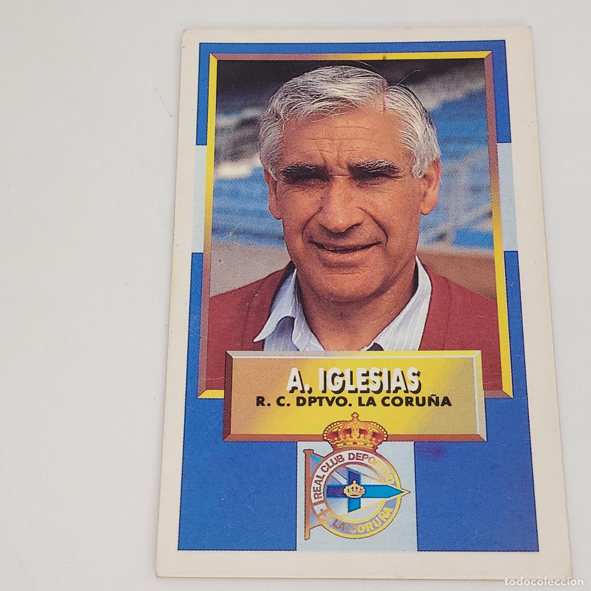 Cromos de F&uacute;tbol: CROMO A. IGLESIAS DEPORTIVO DE LA CORU&Ntilde;A 1993 1994 93 94 EDICIONES ESTE CARTON SIN PEGAR