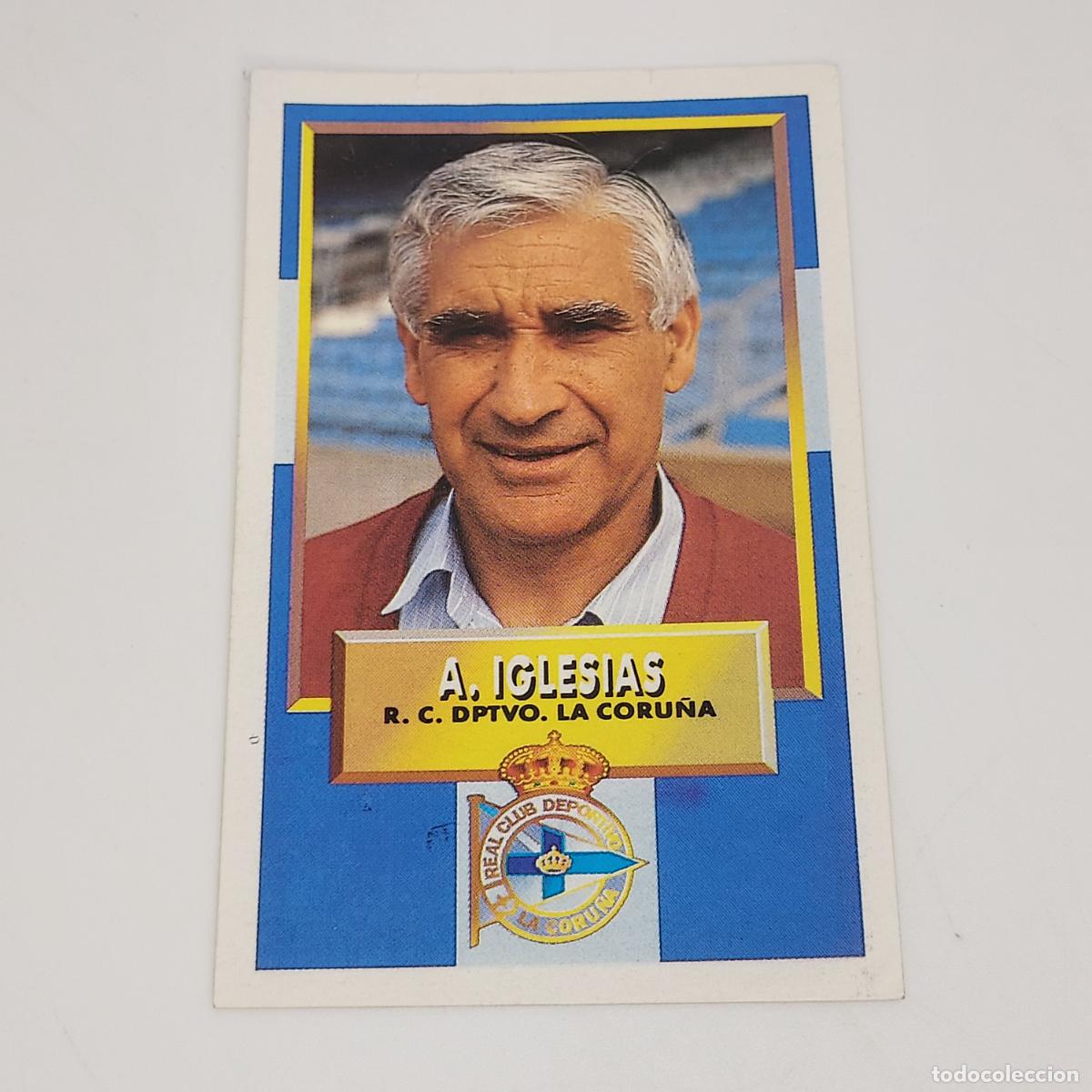 Figurine di Calcio: CROMO A. IGLESIAS DEPORTIVO DE LA CORU&Ntilde;A 1993 1994 93 94 EDICIONES ESTE ADHESIVO SIN PEGAR
