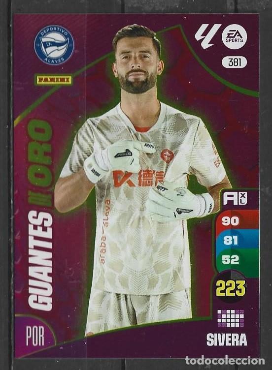 Cromos de Futebol: Adrenalyn 24/25 - Sivera - N&ordm; 381 - Alav&eacute;s ( Guantes de Oro )