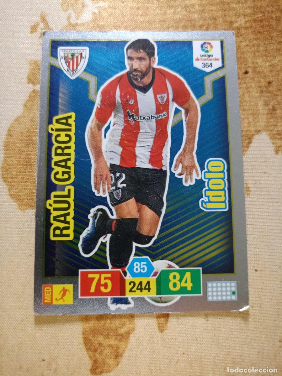 Cromos de Futebol: # &Iacute;dolo 364 RA&Uacute;L GARC&Iacute;A Adrenalyn 2018-19