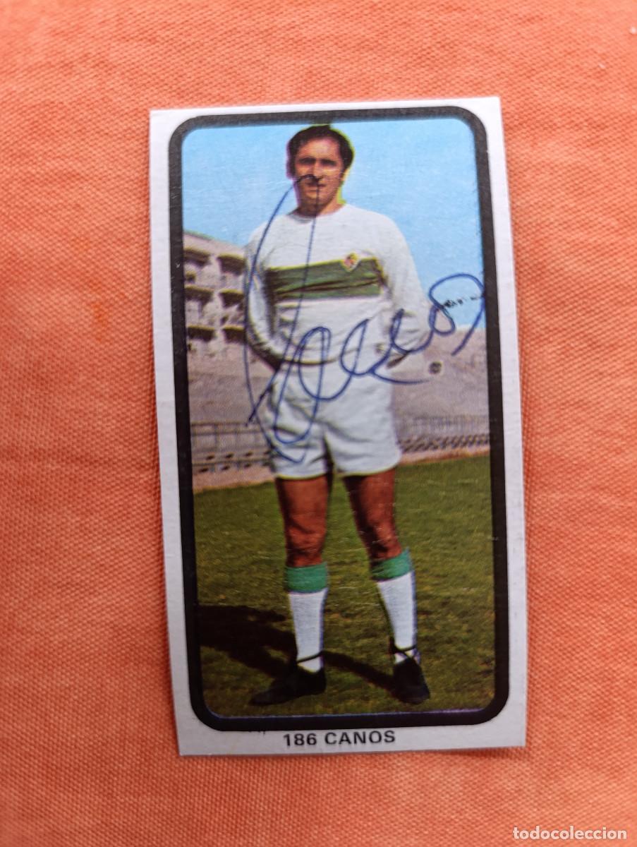 Cromos de F&uacute;tbol: CROMO CANOS N&ordm; 186, RUIZ ROMERO 1974 1975 ( 74-75). CROMO ORIGINAL FIRMADO. UNICO EN TODOCOLECCION.