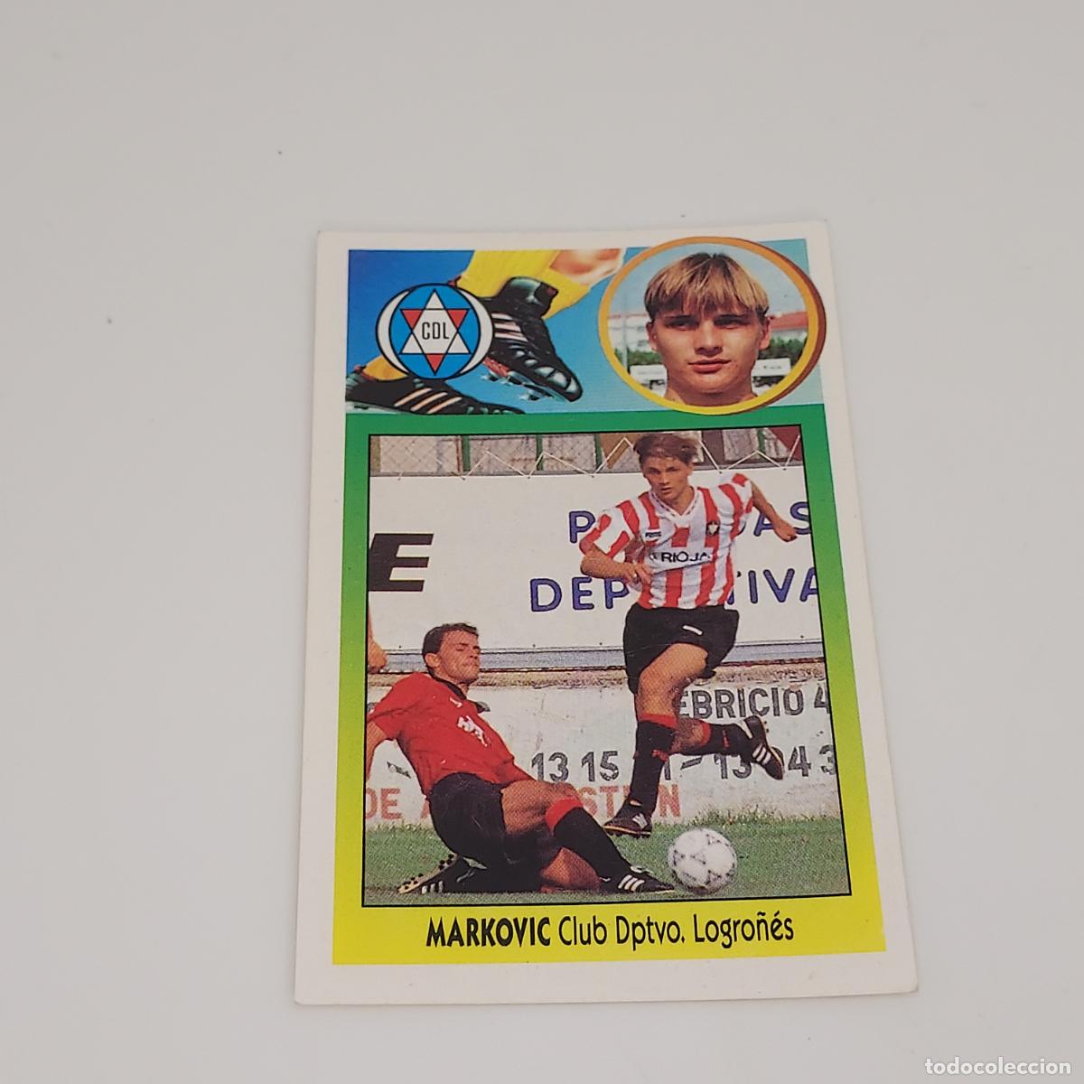 Cromos de F&uacute;tbol: CROMO MARKOVIC LOGRO&Ntilde;ES 1993 1994 93 94 EDICIONES ESTE ADHESIVO SIN PEGAR