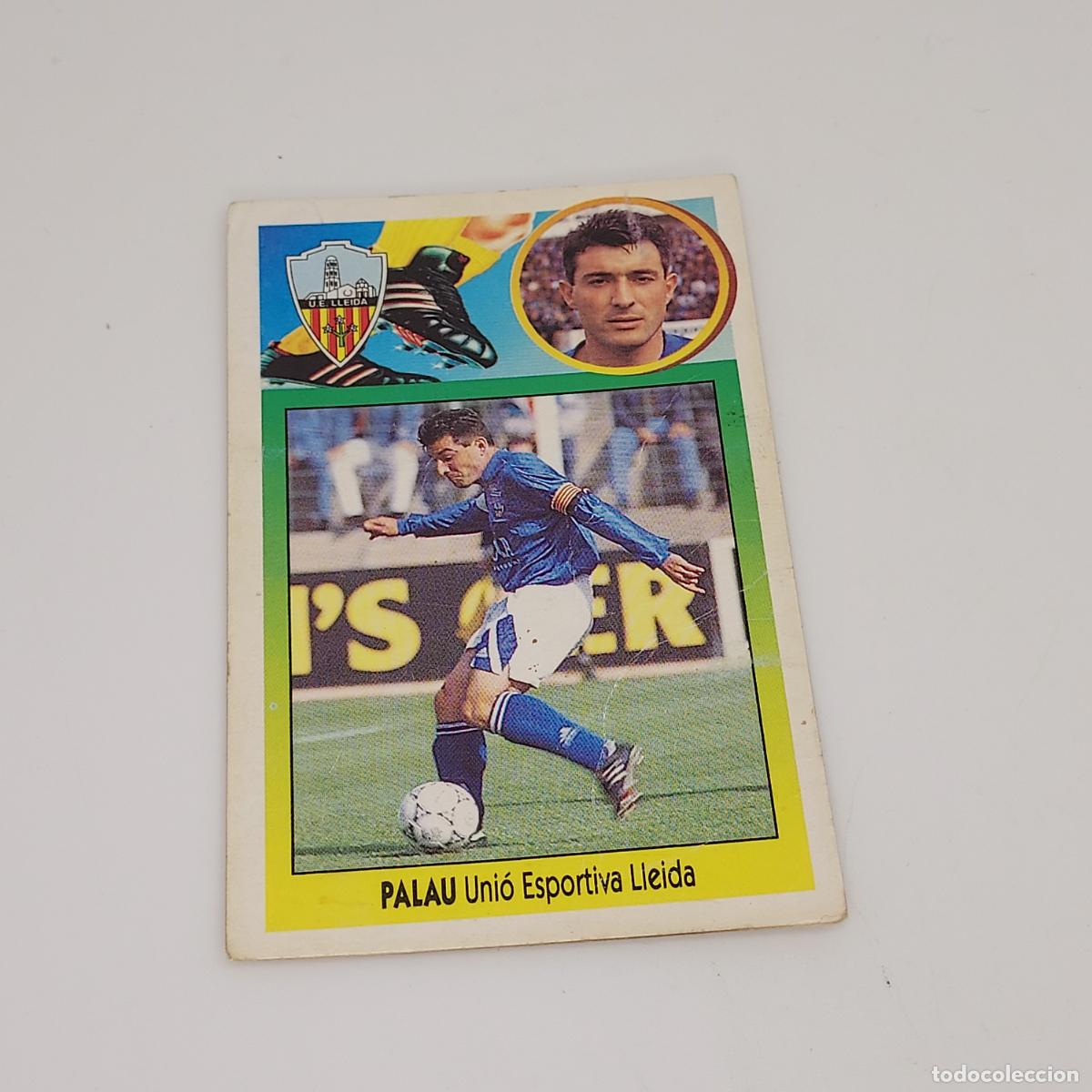 Cromos de F&uacute;tbol: CROMO PALAU U. ESPORTIVA LLEIDA 1993 1994 93 94 EDICIONES ESTE CARTON SIN PEGAR