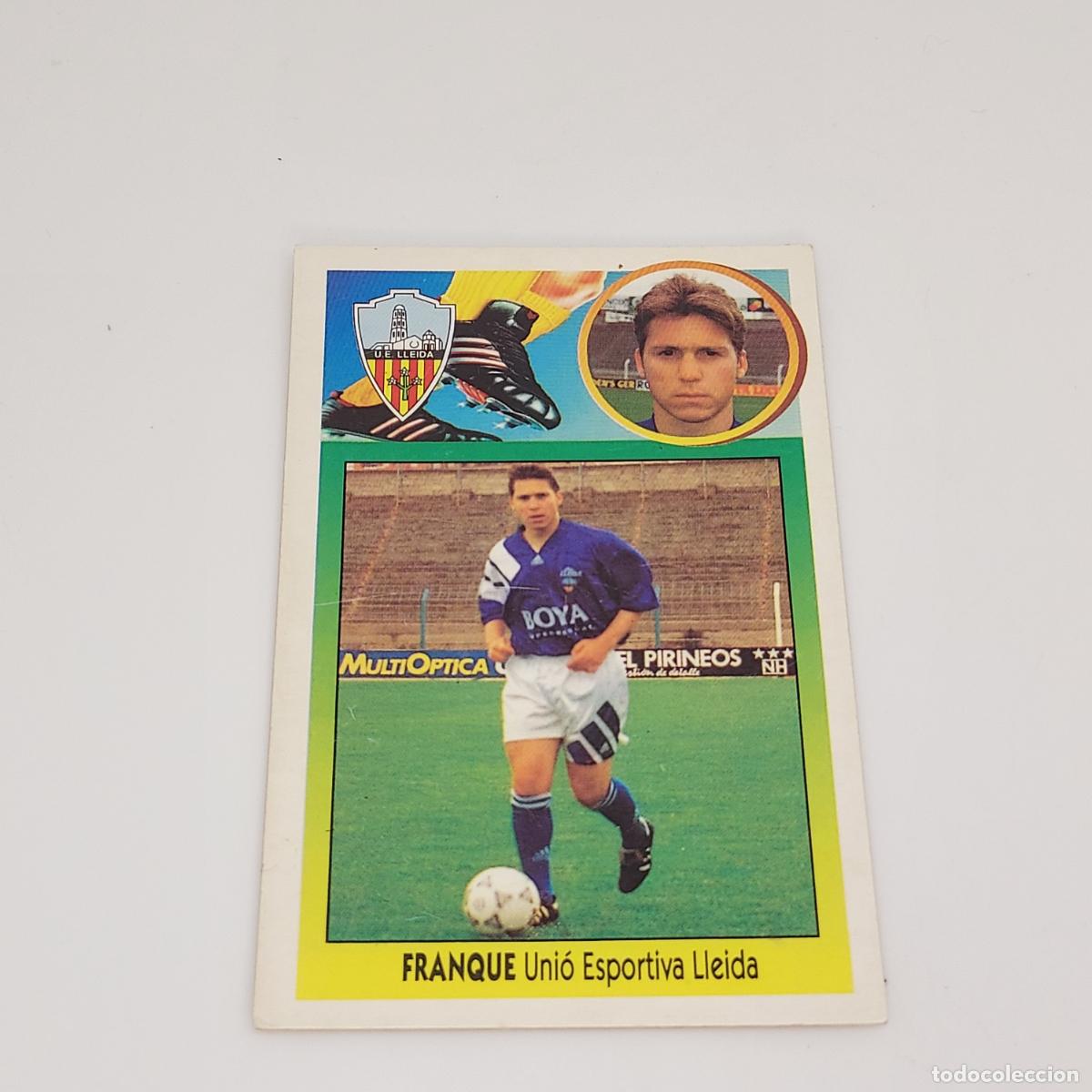Cromos de F&uacute;tbol: CROMO FRANQUE U. ESPORTIVA LLEIDA 1993 1994 93 94 EDICIONES ESTE CARTON SIN PEGAR