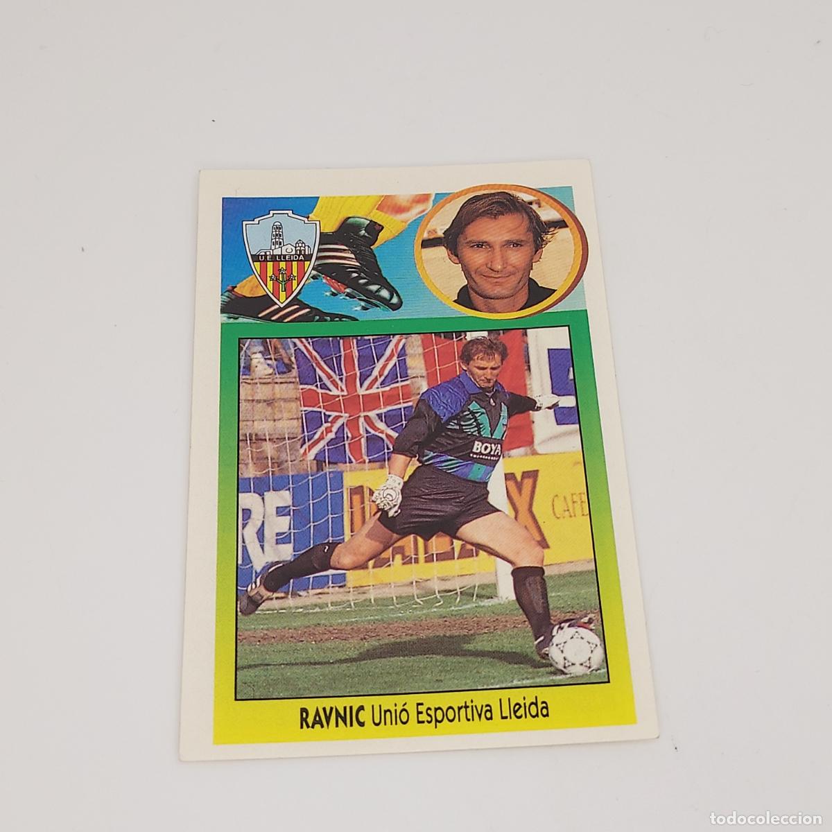 Cromos de F&uacute;tbol: CROMO RAVNIC U. ESPORTIVA LLEIDA 1993 1994 93 94 EDICIONES ESTE ADHESIVO SIN PEGAR