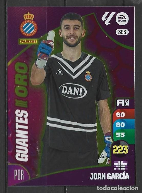 Cromos de F&uacute;tbol: Adrenalyn 24/25 - Joan Garc&iacute;a - N&ordm; 383 - Espa&ntilde;ol ( Guantes de Oro )