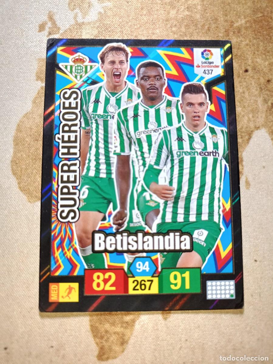Cromos de F&uacute;tbol: # S&uacute;per H&eacute;roes 437 BETISLANDIA Adrenalyn 2018-19