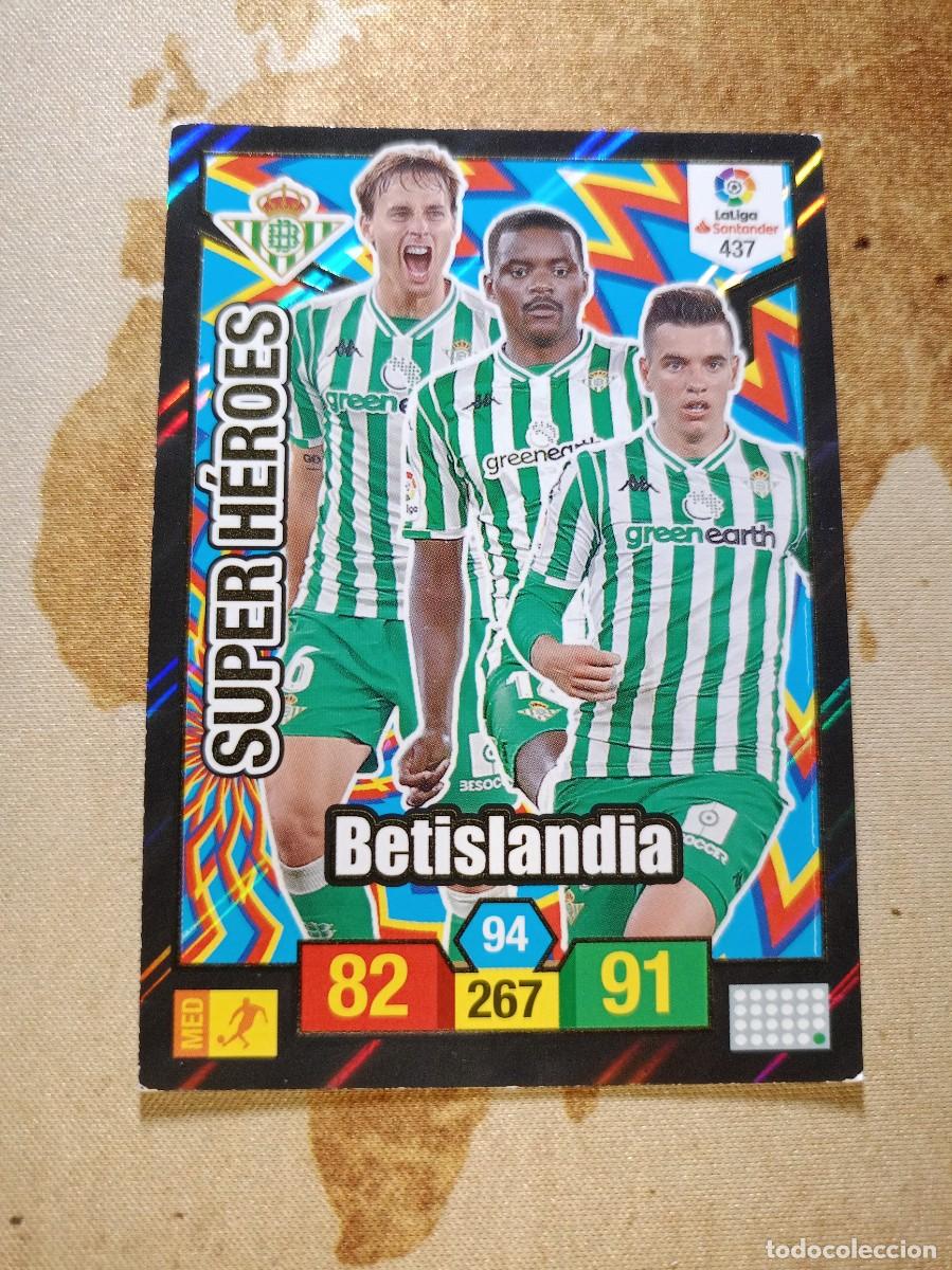 Cromos de F&uacute;tbol: # S&uacute;per H&eacute;roes 437 BETISLANDIA Adrenalyn 2018-19