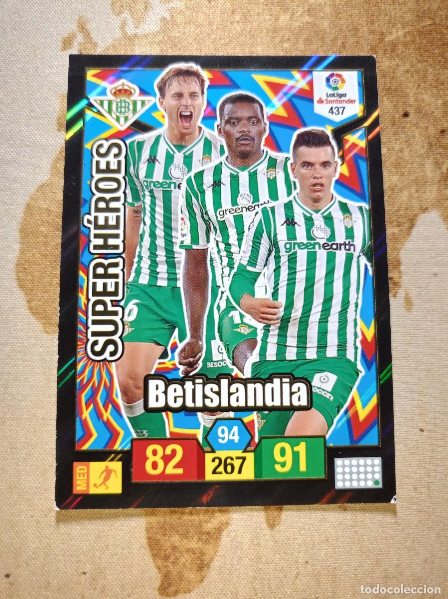 Cromos de F&uacute;tbol: # S&uacute;per H&eacute;roes 437 BETISLANDIA Adrenalyn 2018-19