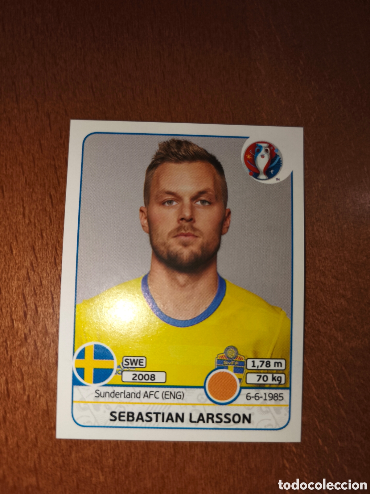 Cromos de F&uacute;tbol: Sebastian Larsson n&deg;561 UEFA Euro 2016 Suecia