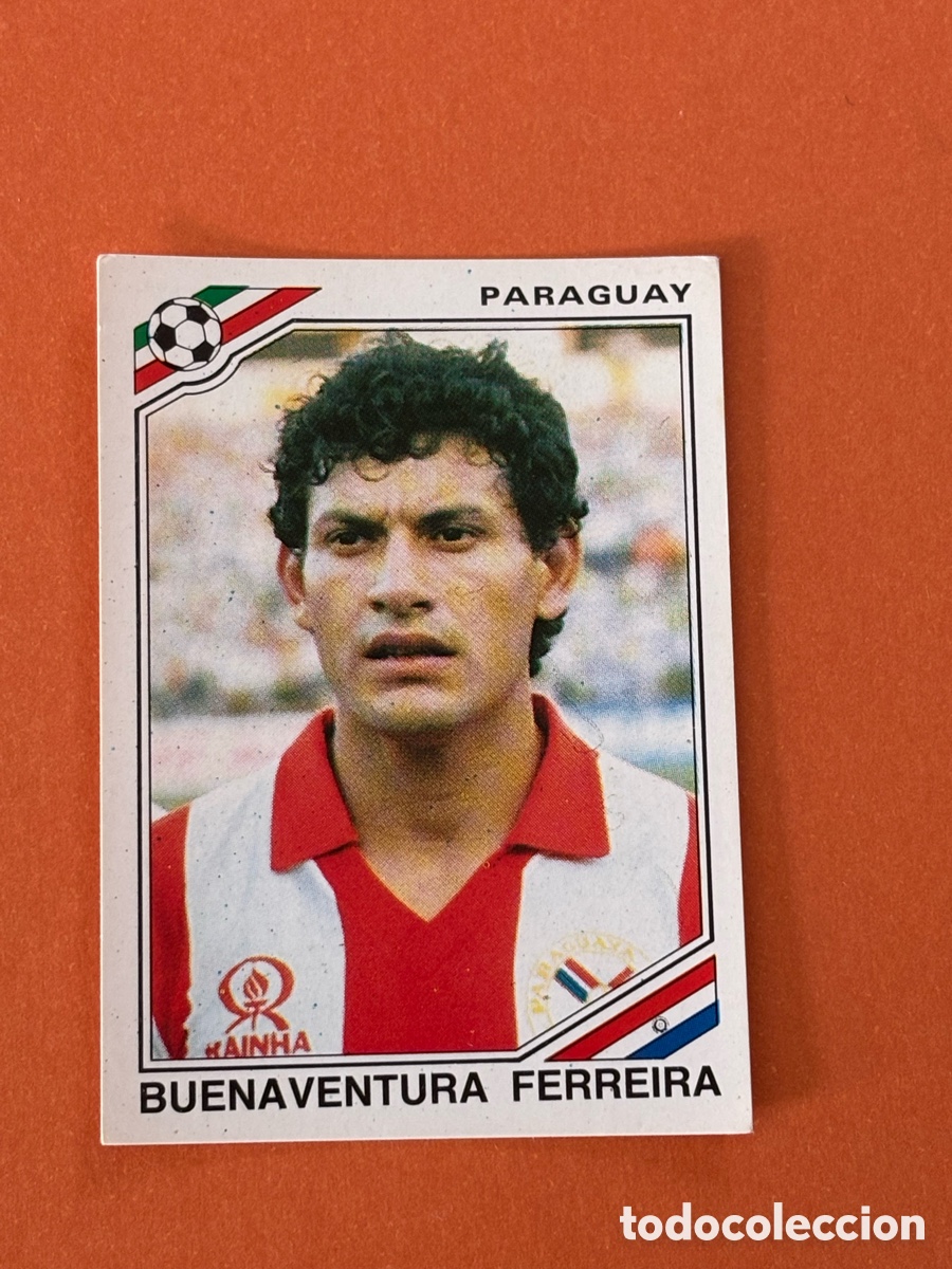 Cromos de F&uacute;tbol: BUENAVENTURA FERREIRA SELECCION PARAGUAY 160 MUNDIAL MEXICO 1986 86 PANINI NUNCA PEGADO SIN PEGAR