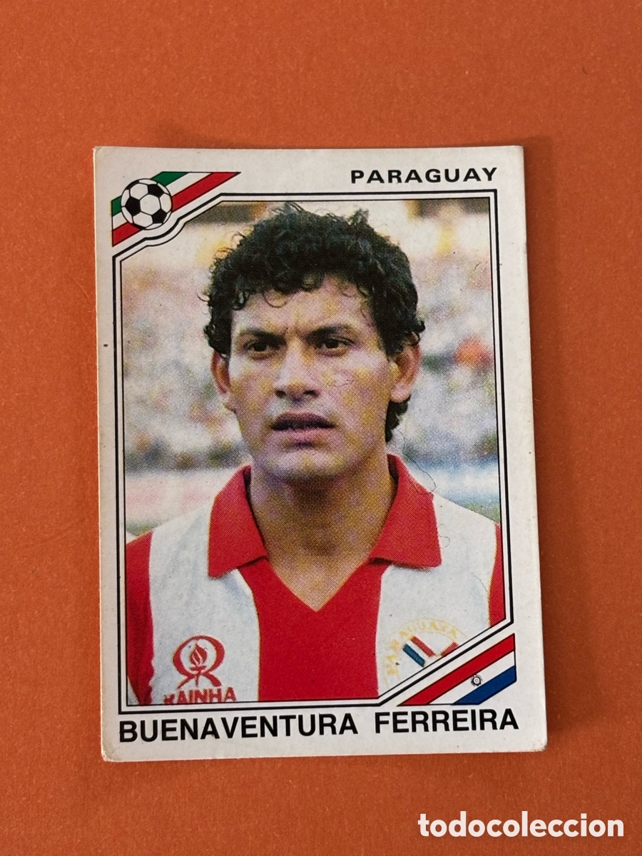 Cromos de F&uacute;tbol: BUENAVENTURA FERREIRA SELECCION PARAGUAY 160 MUNDIAL MEXICO 1986 86 PANINI NUNCA PEGADO SIN PEGAR