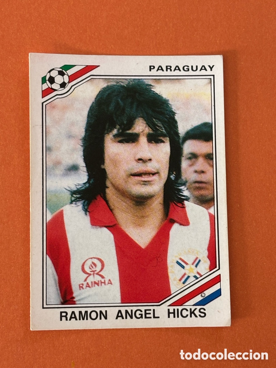 Cromos de F&uacute;tbol: RAMON ANGEL HICKS SELECCION PARAGUAY 161 MUNDIAL MEXICO 1986 86 PANINI NUNCA PEGADO SIN PEGAR
