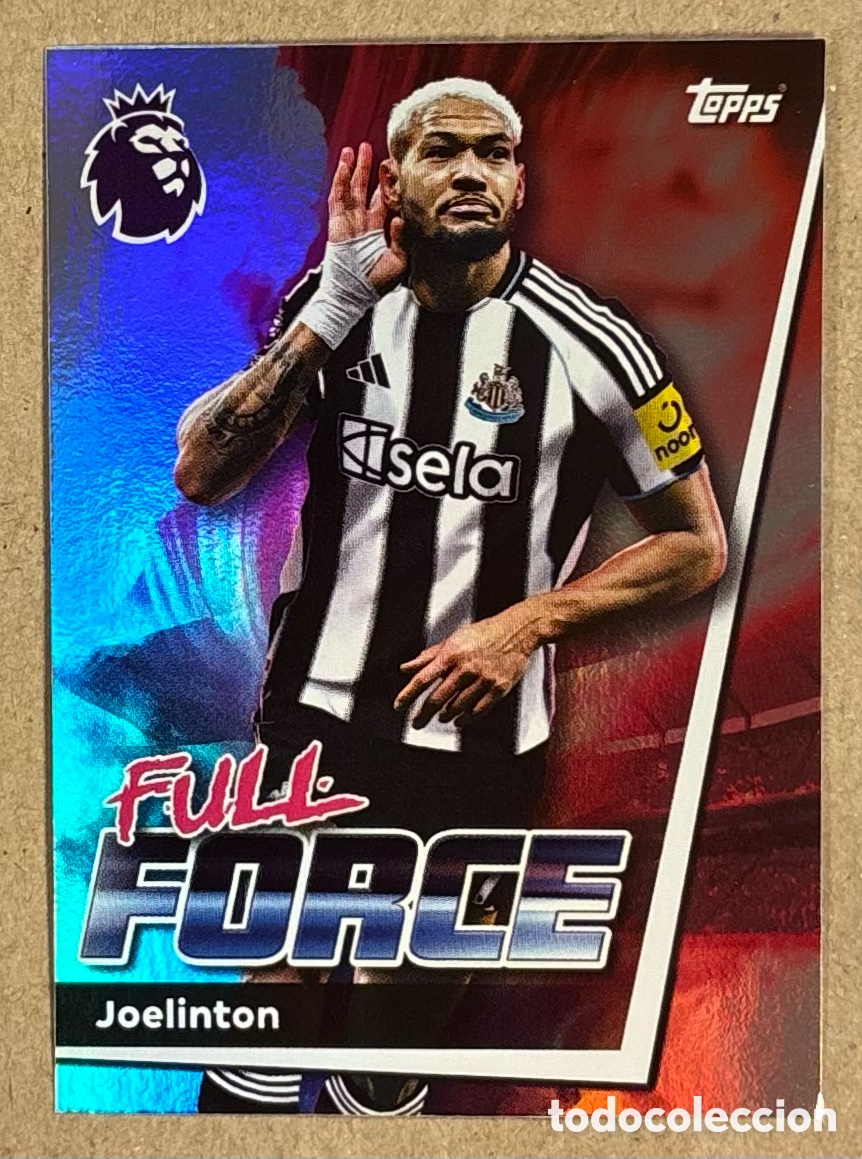 Cromos de F&uacute;tbol: JOELINTON (NEWCASTLE UNITED). CARTA FULL FORC&Eacute; TOPPS PREMIER LEAGUE 25/26. #233.