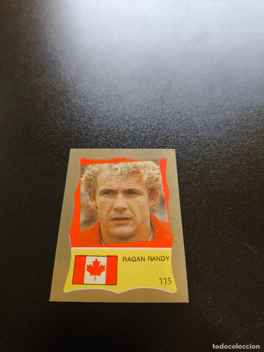 Cromos de F&uacute;tbol: 115 RANDY RAGAN CANADA REYAUCA MUNDIAL MEXICO 1986 WORLD CUP NO ESTE PANINI