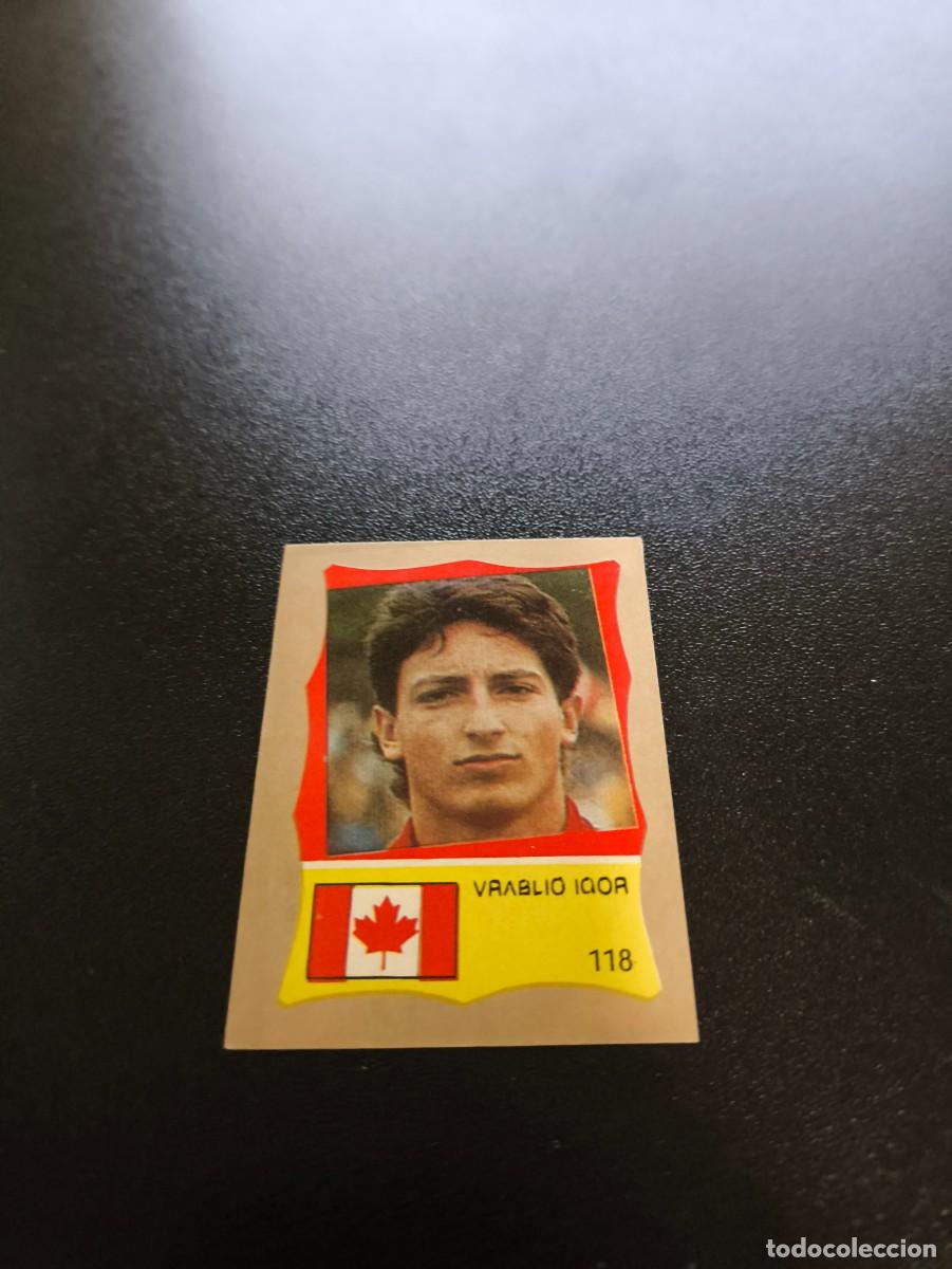 Cromos de F&uacute;tbol: 118 IGOR VRABLIC CANADA REYAUCA MUNDIAL MEXICO 1986 WORLD CUP NO ESTE PANINI