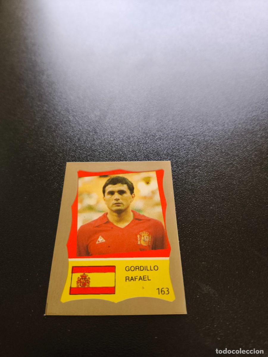Cromos de F&uacute;tbol: 163 GORDILLO BETIS REAL MADRID ESPA&Ntilde;A SPAIN REYAUCA MUNDIAL MEXICO 1986 WORLD CUP NO ESTE PANINI