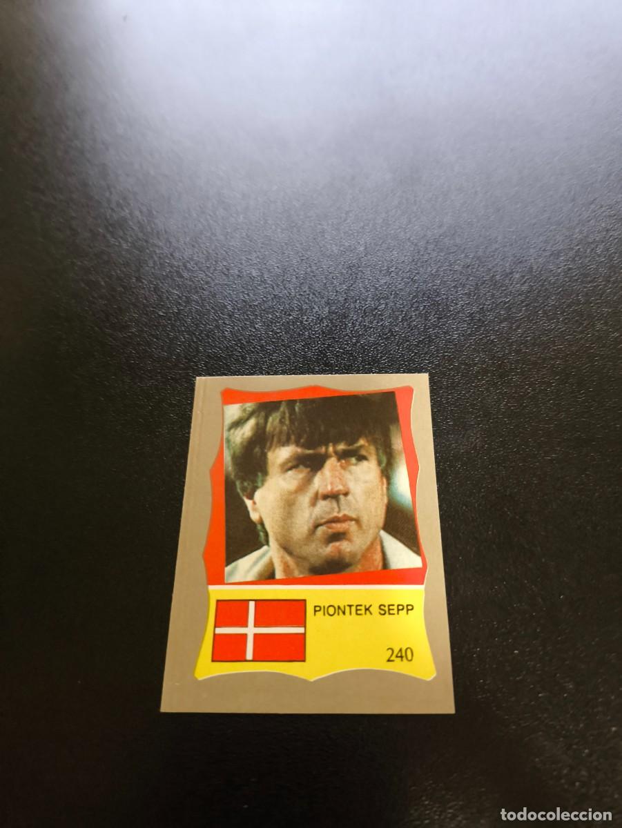 Cromos de F&uacute;tbol: 240 SEPP PIONTEK DINAMARCA DENMARK REYAUCA MUNDIAL MEXICO 1986 WORLD CUP NO ESTE PANINI