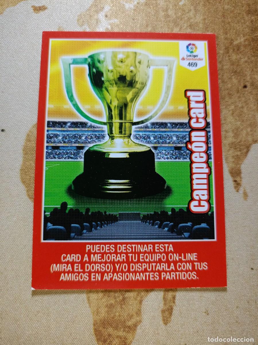 Cromos de F&uacute;tbol: # CAMPE&Oacute;N CARD 469 Adrenalyn 2018-19