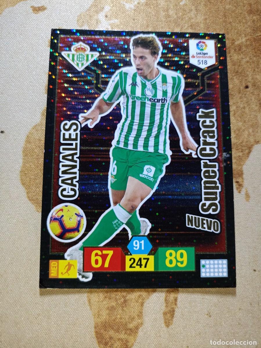 Figurine di Calcio: # S&uacute;per Crack 518 CANALES Adrenalyn 2018-19