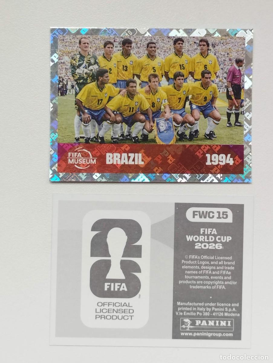 Cromos de F&uacute;tbol: CROMO STICKER WORLD CUP 2026 MUNDIAL 26 PANINI FIFA MUSEUM FWC15 FWC 15 BRASIL 1994