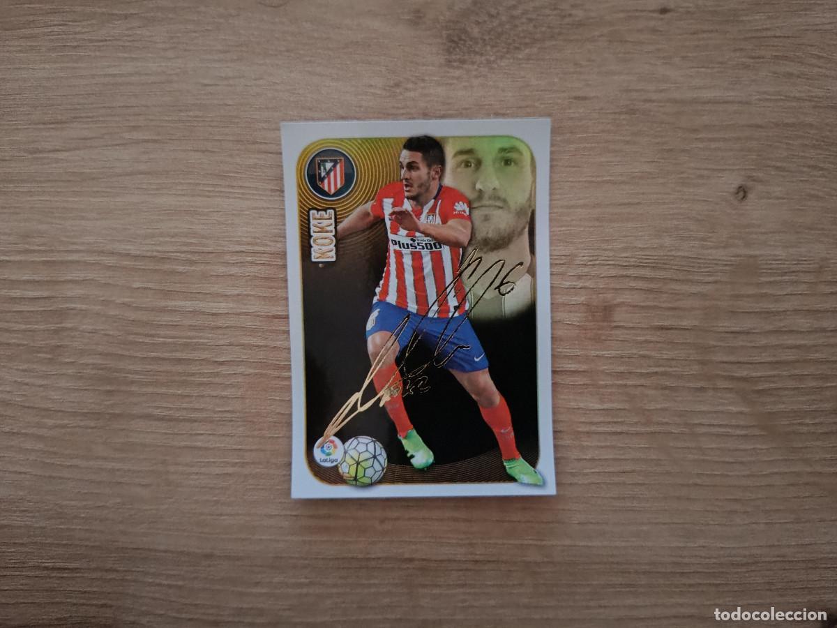 Cromos de F&uacute;tbol: CROMO DE FUTBOL LIGA ESTE KOKE SERIE ORO ATLETICO MADRID SIN PEGAR NUNCA PEGADO 16 17 2016 2017 D526