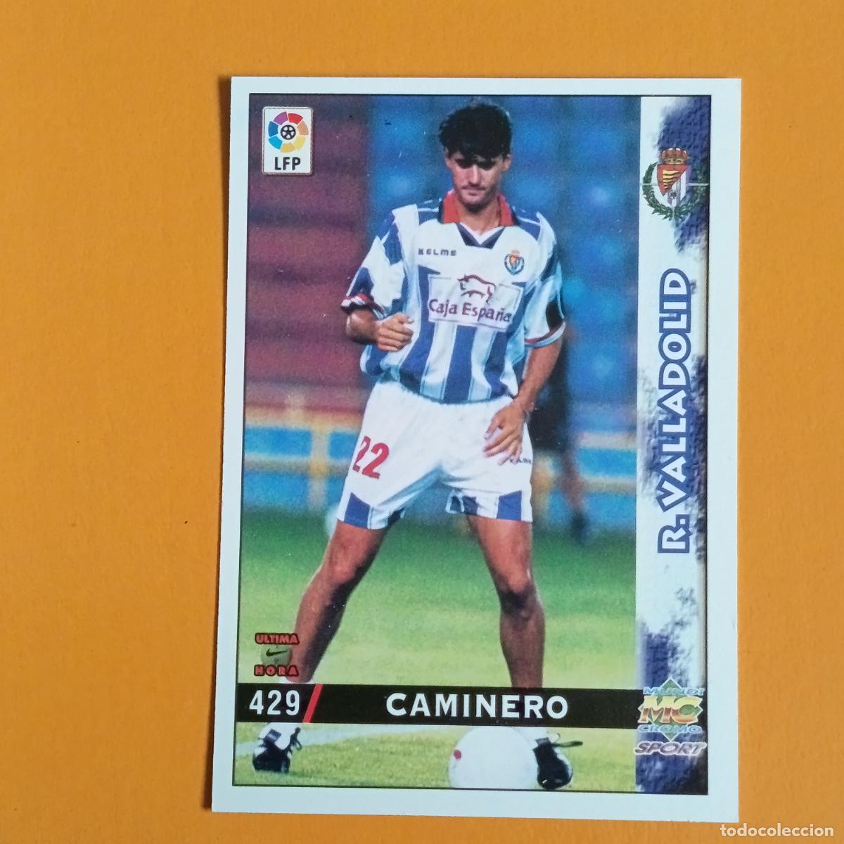 Football Stickers: 429 CAMINERO. &Uacute;LTIMA HORA. REAL VALLADOLID. LAS FICHAS DE LA LIGA 98-99. MUNDICROMO