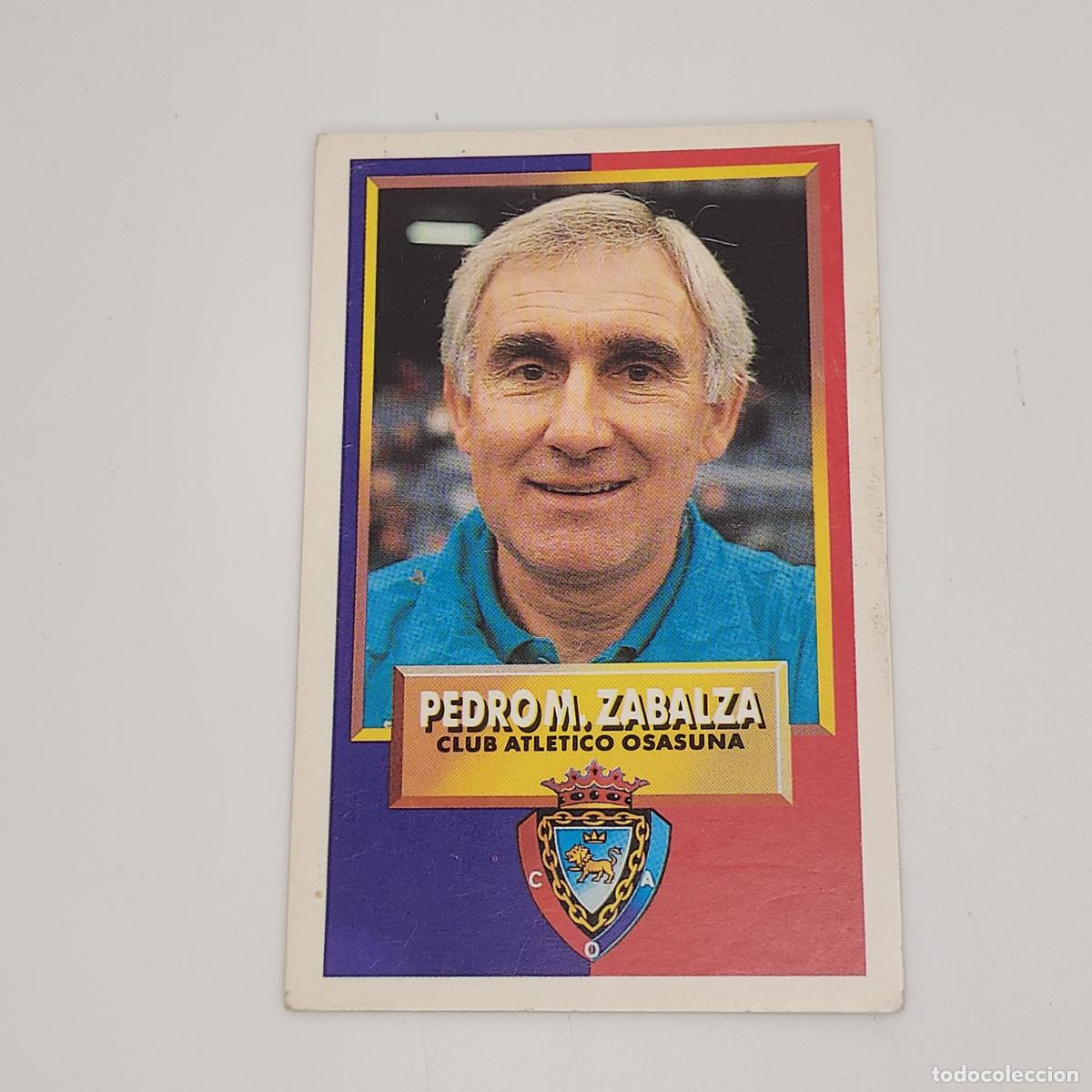 Cromos de F&uacute;tbol: CROMO PEDRO M. ZABALZA 1993 1994 93 94 EDICIONES ESTE CARTON SIN PEGAR