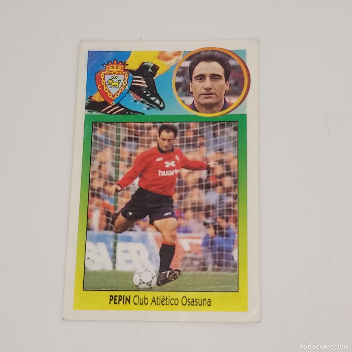 Cromos de Futebol: CROMO PEPIN 1993 1994 93 94 EDICIONES ESTE ADHESIVO SIN PEGAR