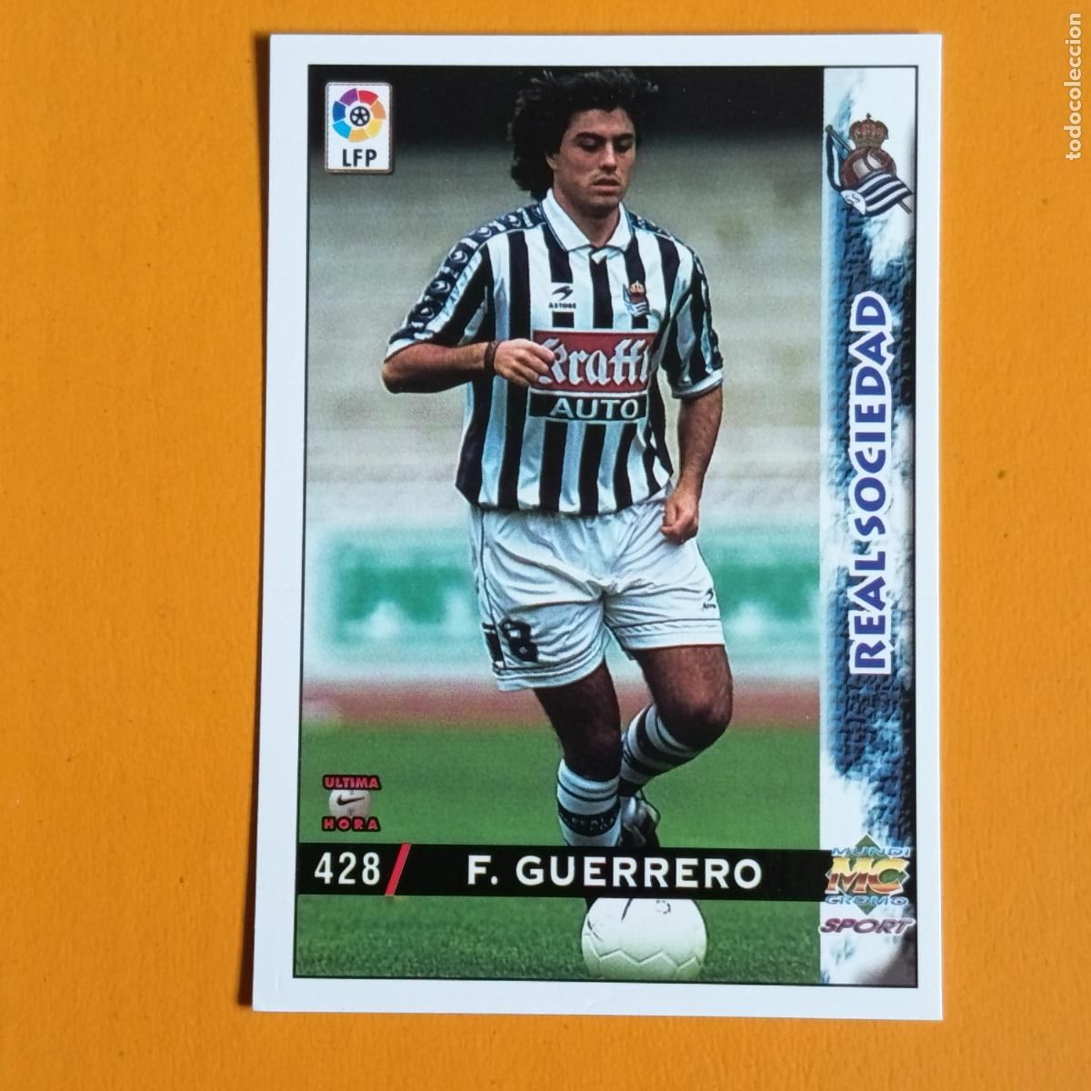 Cromos de F&uacute;tbol: 428 F. GUERRERO. &Uacute;LTIMA HORA. REAL SOCIEDAD. LAS FICHAS DE LA LIGA 98-99. MUNDICROMO