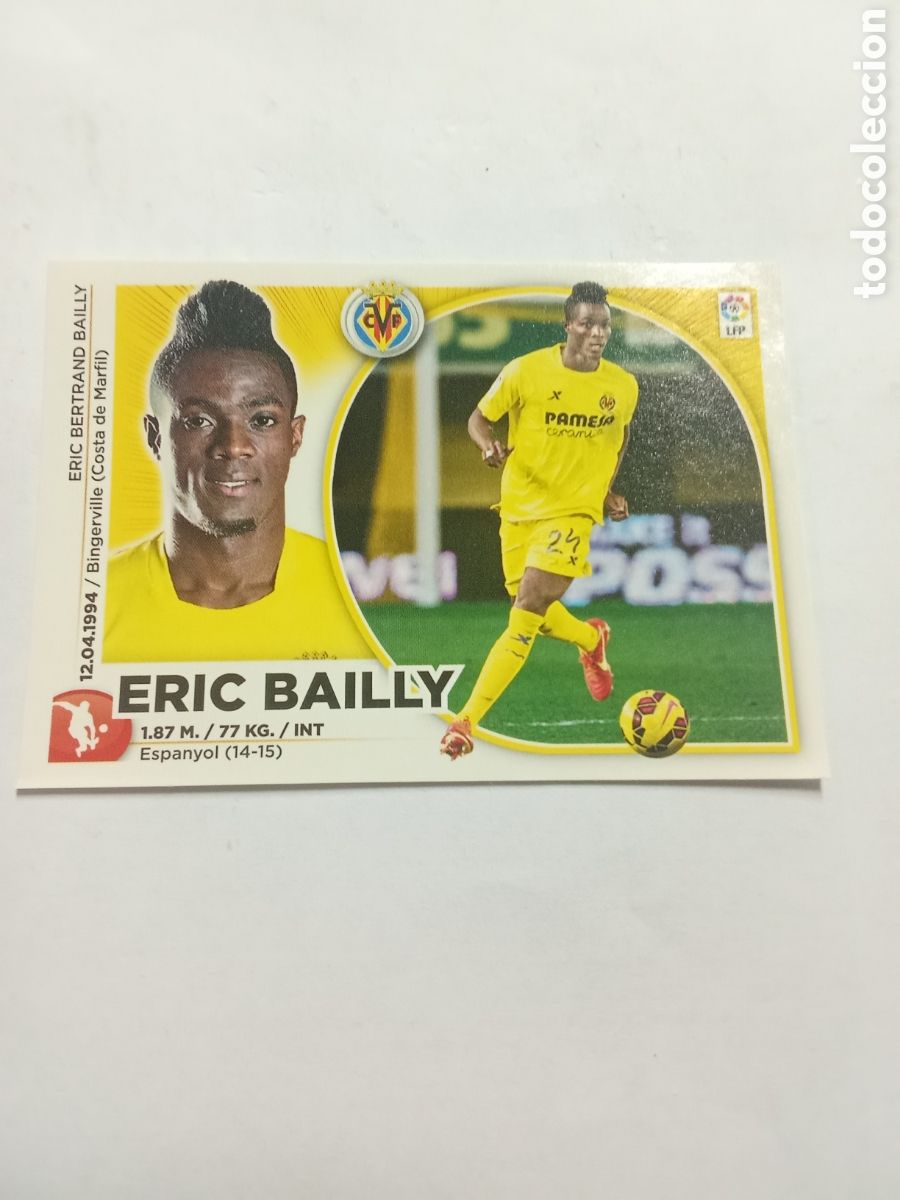 Cromos de F&uacute;tbol: ERIC BAILLY VILLARREAL LIGA ESTE 14 15 INVIERNO