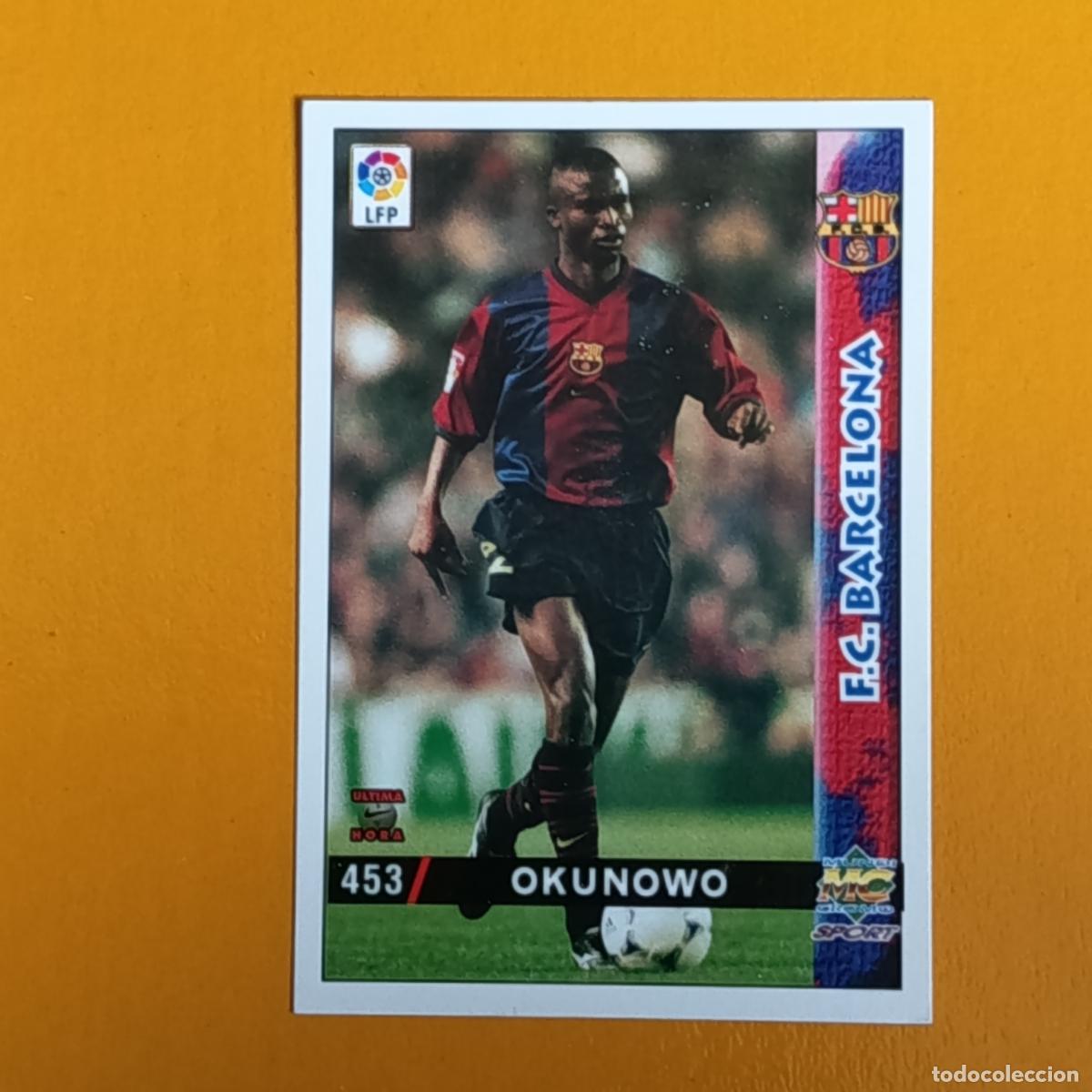 Cartes &agrave; collectionner de Football: 453 OKUNOWO. &Uacute;LTIMA HORA. FC BARCELONA. LAS FICHAS DE LA LIGA 98-99. MUNDICROMO