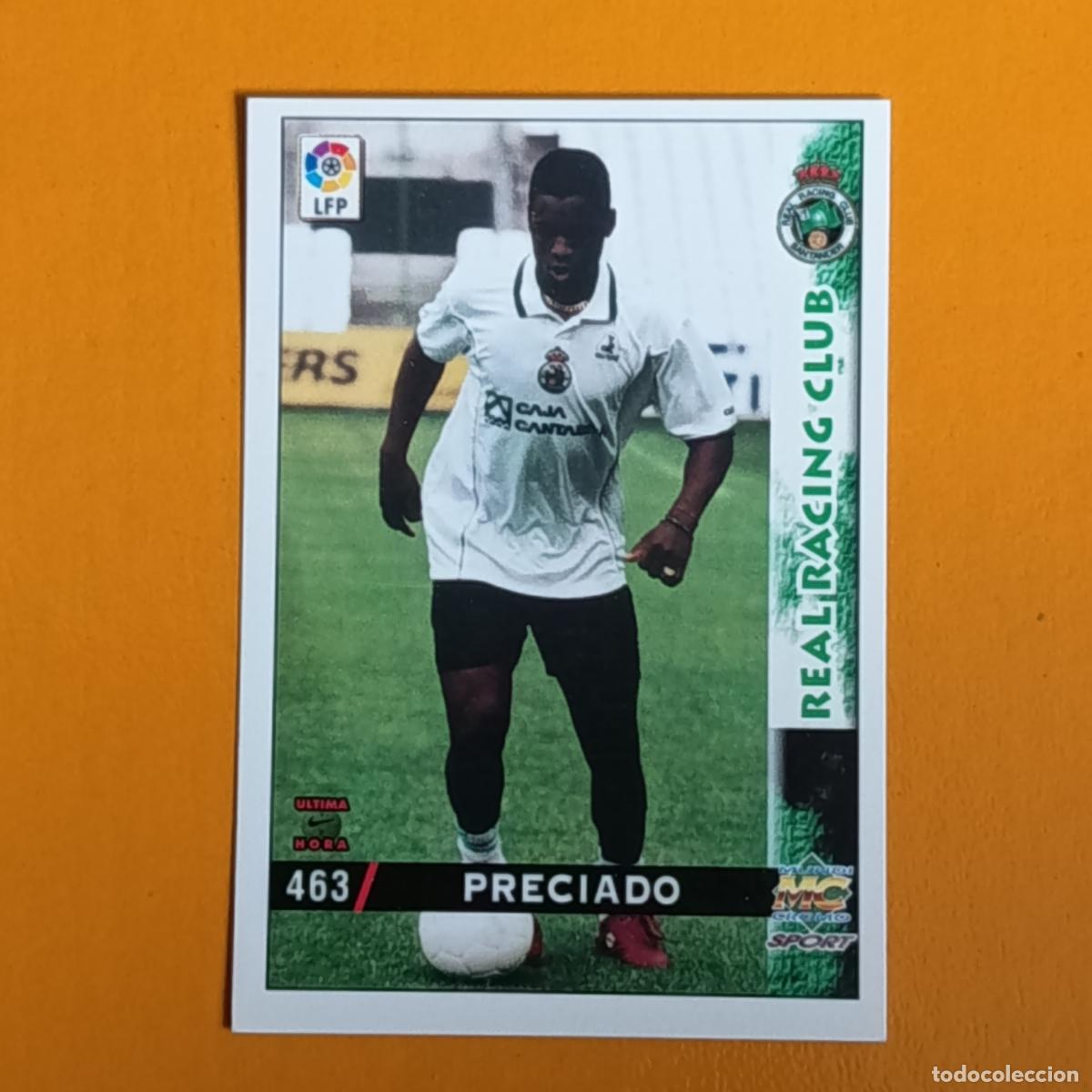 Fu&szlig;ball-Sticker: 463 PRECIADO. &Uacute;LTIMA HORA. RACING DE SANTANDER. LAS FICHAS DE LA LIGA 98-99. MUNDICROMO