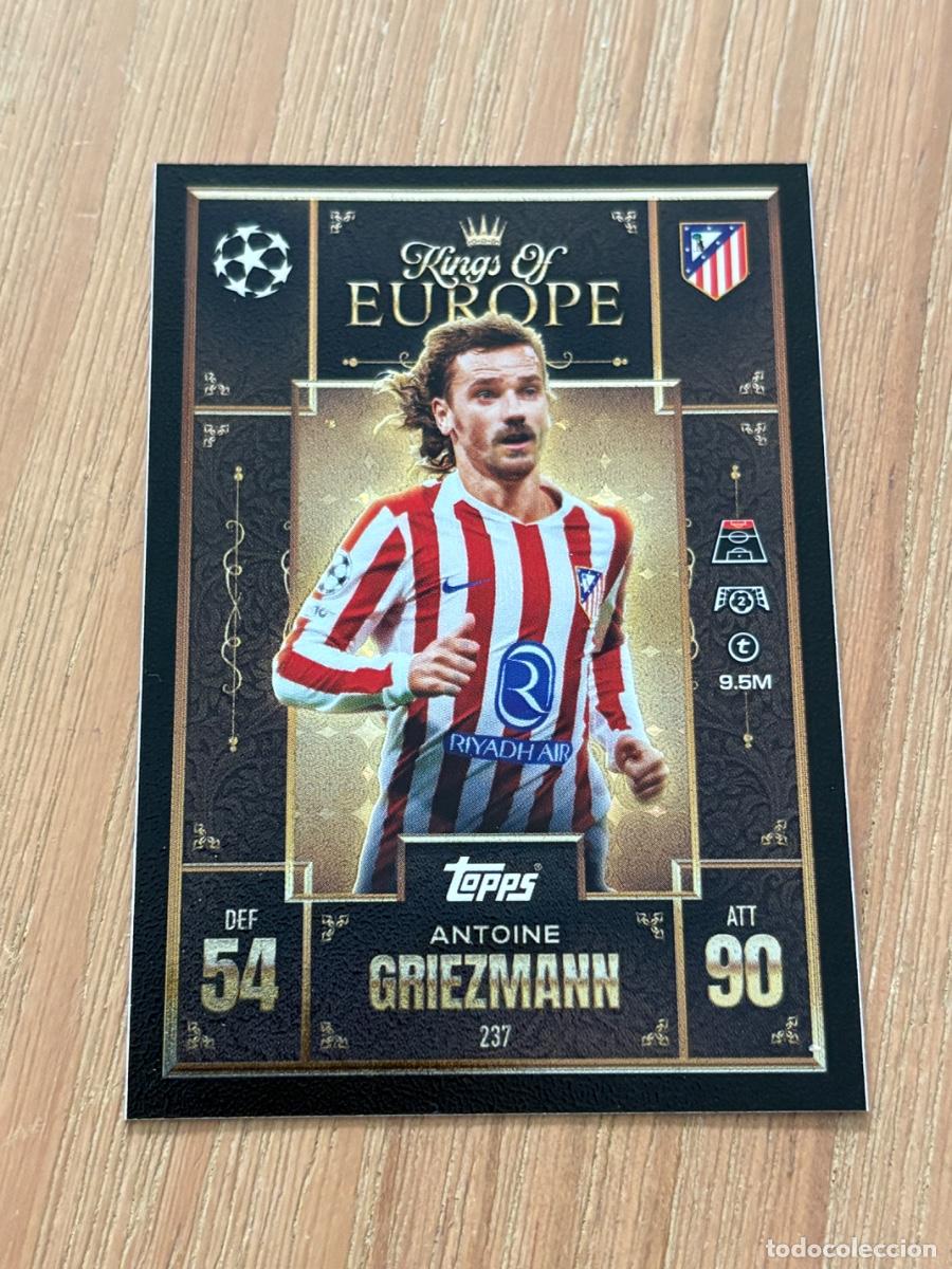 Cromos de F&uacute;tbol: 19. CROMO TOPPS Match Attax Extra 2025-26 Kings of Europe 25-26 ANTOINE GRIEZMANN N 237