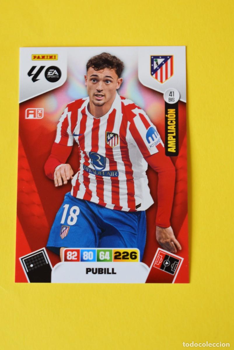 Cartes &agrave; collectionner de Football: Cromo Adrenalyn XL. 2025 2026. 25 26. Pubill. Atl&eacute;tico de Madrid N &ordm; 41 BIS. Ampliaci&oacute;n. sin activar