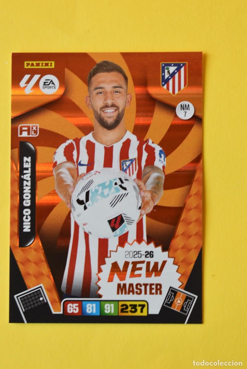 Cartes &agrave; collectionner de Football: Cromo Adrenalyn XL. 2025 2026. 25 26. Nico Gonz&aacute;lez. Atl&eacute;tico de Madrid. N &ordm; 7. New Master