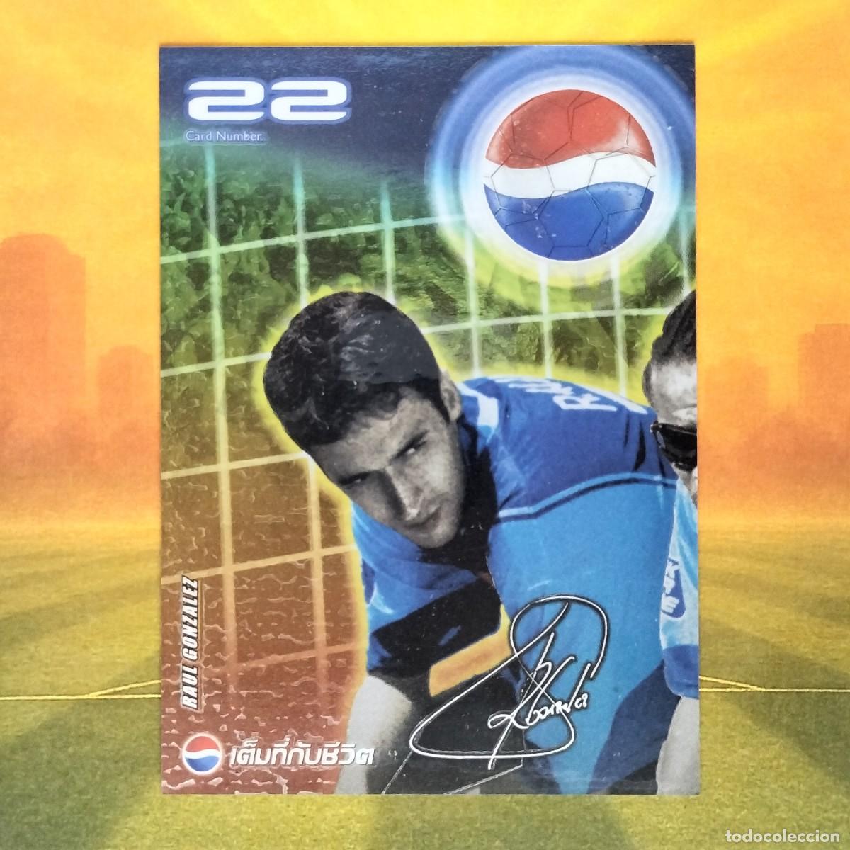 Cromos de F&uacute;tbol: #22 Raul Gonzalez | BTS Pepsi Pass