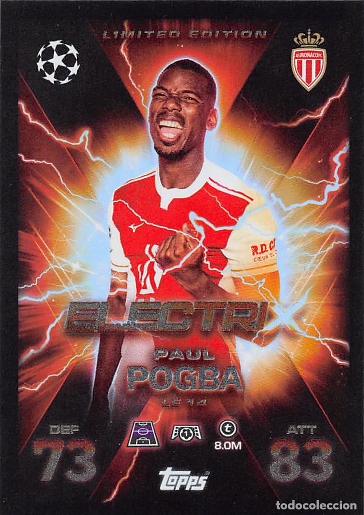 Cromos de F&uacute;tbol: TOPPS MATCH ATTAX CHAMPIONS 25/26 2025/2026 #LE14 PAUL POGBA (A MONACO) LIMITED EDITION ELECTRIX