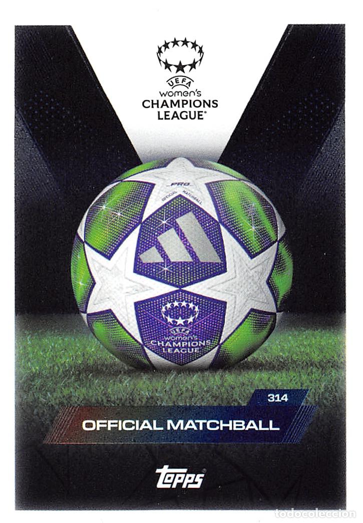 Cromos de F&uacute;tbol: TOPPS MATCH ATTAX CHAMPIONS 25/26 2025/2026 #314 OFFICIAL MATCHBALL (UWCL)